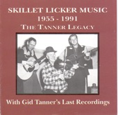 Skillet Licker Music (1955-1991) - The Tanner Legacy