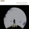Liquid Moon - EP
