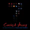 Carried Away album lyrics, reviews, download