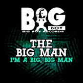 I'm A Big, Big Man (Clean Mix) artwork