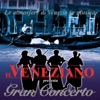Il Veneziano Presents "Gran Concerto"