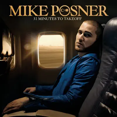 31 Minutes to Takeoff (Bonus Track Version) - Mike Posner
