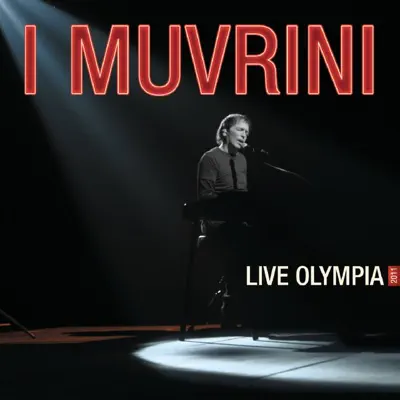 Live Olympia 2011 - I Muvrini Live Olympia 2011 - I Muvrini