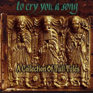 To Cry You a Song: A Collection of Tull Tales