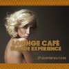 Lounge Cafè Blonde Experience: 25 Downtempo Tunes