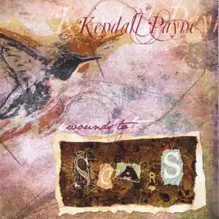 ladda ner album Download Kendall Payne - Wounds To Scars album