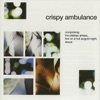 Crispy Ambulance - We Move Through the Plateau Phase