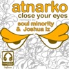 Atnarko - Close Your Eyes (Original Mix)