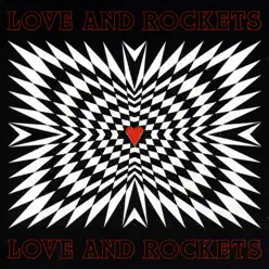 Love and Rockets - Love and Rockets