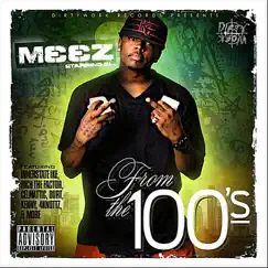 Im From the 100's by Meez album reviews, ratings, credits