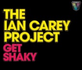 The Ian Carey Project - Get Shaky (Radio Edit)