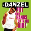 Danzel - Put Your Hands Up In the Air!