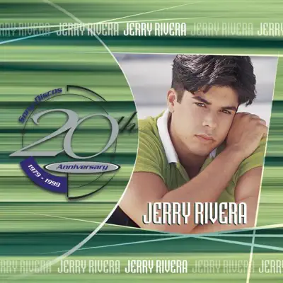 20th Anniversary: Jerry Rivera - Jerry Rivera