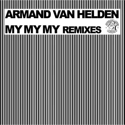 My My My Remixes - Armand Van Helden
