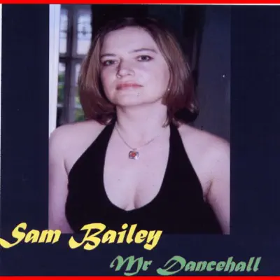 Mr Dancehall - Sam Bailey Mr Dancehall - Sam Bailey