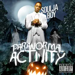 Paranormal Activity - Soulja Boy Tell Em Paranormal Activity - Soulja Boy Tell Em