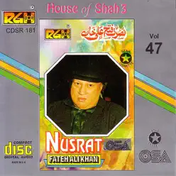 House of Shah 3, Vol. 47 - Nusrat Fateh Ali Khan House of Shah 3, Vol. 47 - Nusrat Fateh Ali Khan