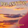 Bandari: Relaxation - Beauty album lyrics, reviews, download