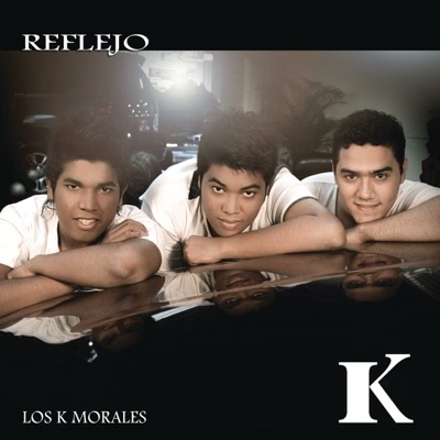 Reflejo - Los K Morales