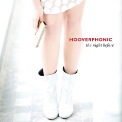 Hooverphonic - The Night Before