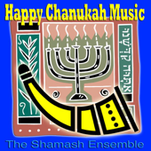 Happy Chanukah Music (Celebration Versions) - The Shamash Ensemble