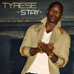 Stay - Single - Tyrese