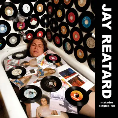 Matador Singles '08 - Jay Reatard