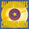 All My Succès : Christian Adam