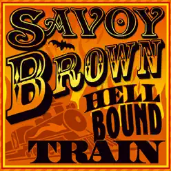 Hellbound Train - Savoy Brown