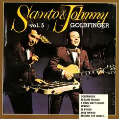 Santo & Johnny, Vol. 5: Goldfinger by Santo & Johnny album reviews, ratings, credits
