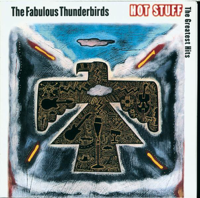 The Fabulous Thunderbirds - Hot Stuff - The Greatest Hits artwork
