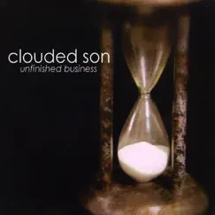 Unfinished Business by Clouded Son album reviews, ratings, credits