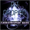 Bass Mekanik Presents: DJ Droppin' Catastrophic Bass