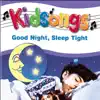 Kidsongs: Good Night, Sleep Tight album lyrics, reviews, download