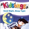 Kidsongs: Good Night, Sleep Tight