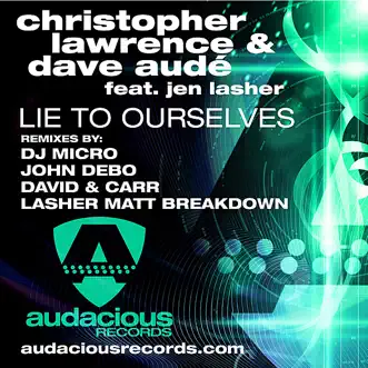 Lie to Ourselves (DJ Micro Remix) by Christopher Lawrence & Dave Audé song reviws