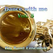 Dance with me Vol. 5 - Big Band Ensemble artwork