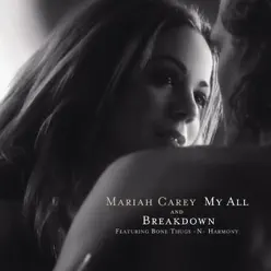 My All / Breakdown - Mariah Carey