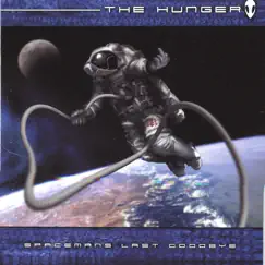 Spacemans Last Goodbye by The Hunger album reviews, ratings, credits