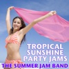 Tropical Sunshine Party Jams