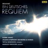 Brahms: Ein Deutsches Requiem, Op. 45