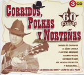 Corridos, Polkas y Norteñas - 60 Éxitos