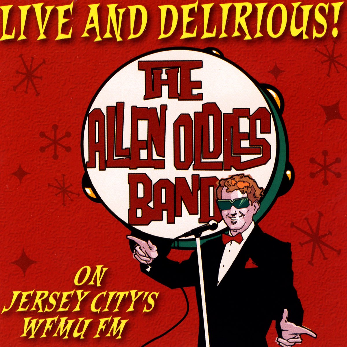 ‎Live And Delerious On Jersey City's WFMU FM by The Allen Oldies Band ...