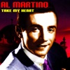 Al Martino - Take My Heart