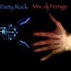 DJ Fernge - Party Rock Mix