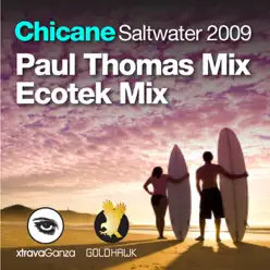 Saltwater (2009 Mixes) - Chicane