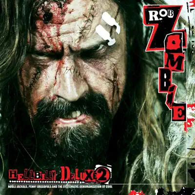 Hellbilly Deluxe 2 (Special Edition) - Rob Zombie