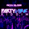 Ricky Blaze Presents the Party Vibe Riddim - EP, 2011