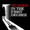 Murder In the First Degree song lyrics