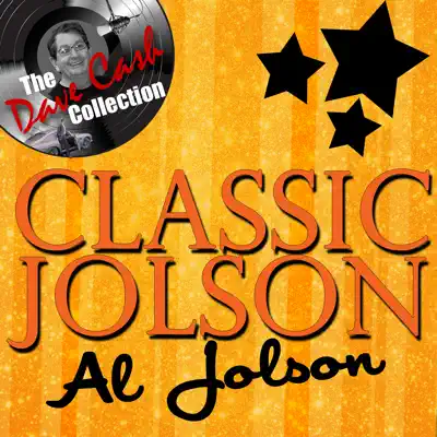Classic Jolson - The Dave Cash Collection - Al Jolson